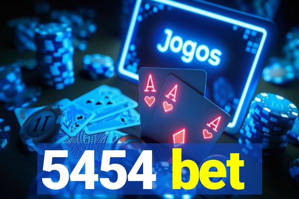 5454 bet